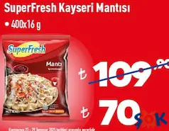 SUPERFRESH KAYSERİ MANTISI